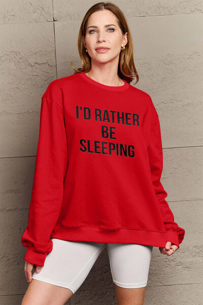 Simply Love Full Size I'D RATHER BE SLEEPING Round Neck Sweatshirt